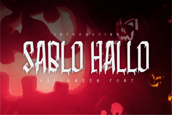 Sablo Hallo: The Spooky Display Typeface That Transforms Small Business Branding