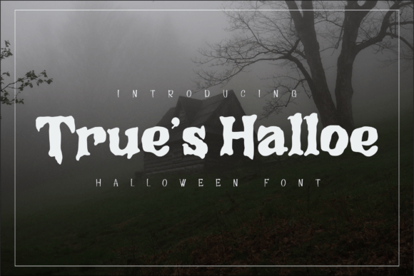 True s Halloe: A Spooky Display Typeface for Digital Brands